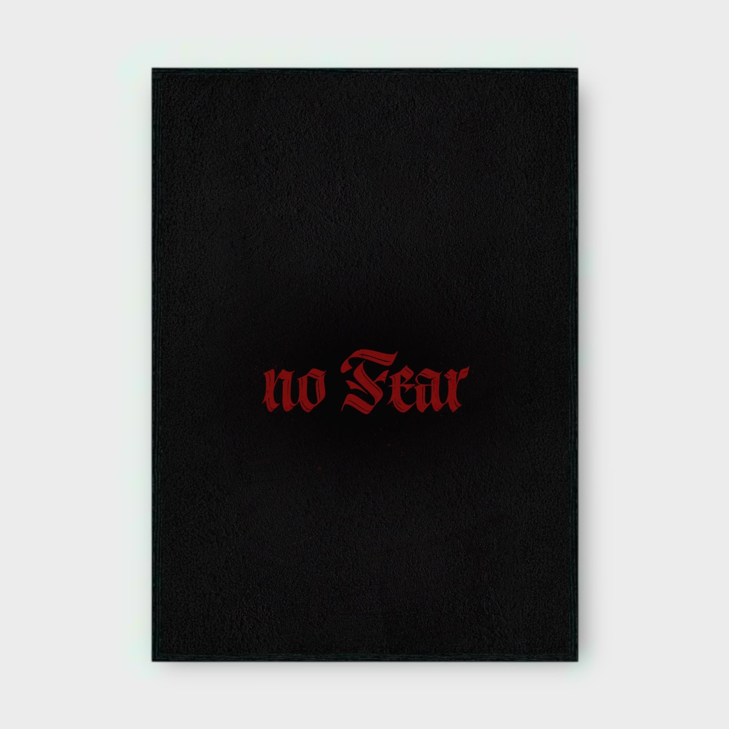 NO FEAR MOTIVATIONAL Poster - Glossy A3/A4 Wall Decal