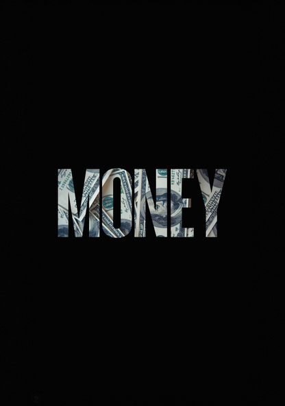 MONEY MOTIVATIONAL Poster - Glossy A3/A4 Wall Decal